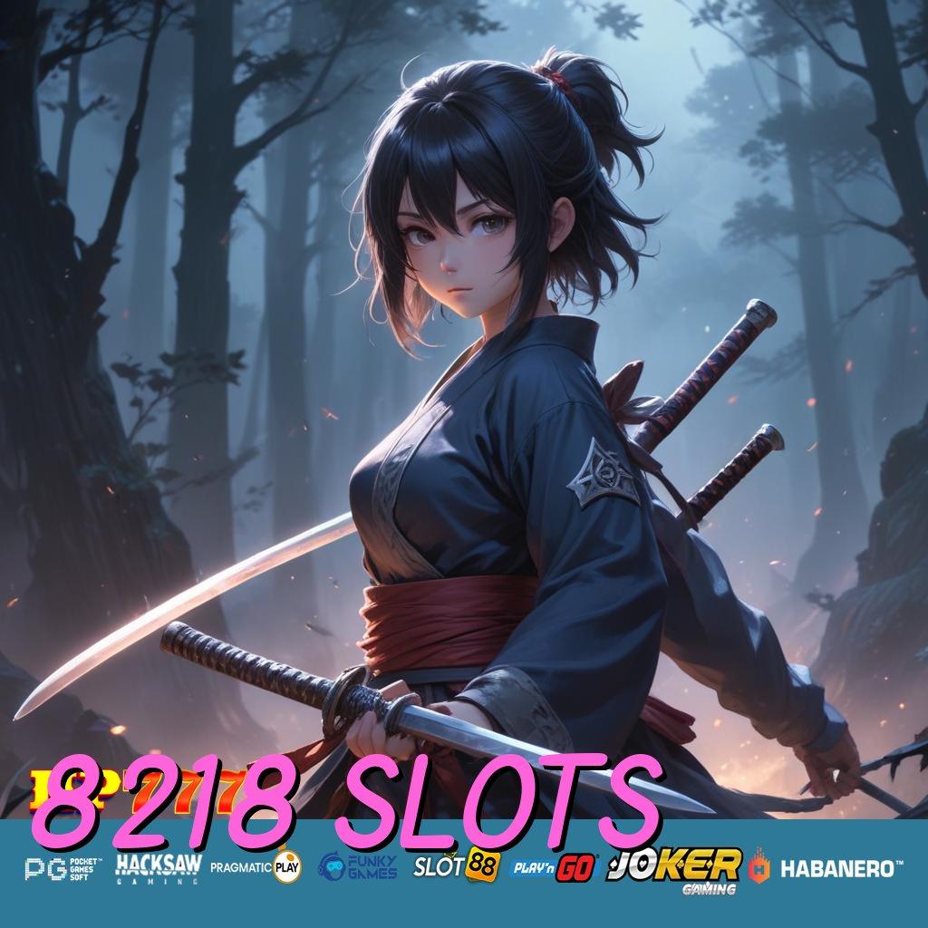 8218 SLOTS Bisa Profit Update Terbaru Android Grafik Tajam