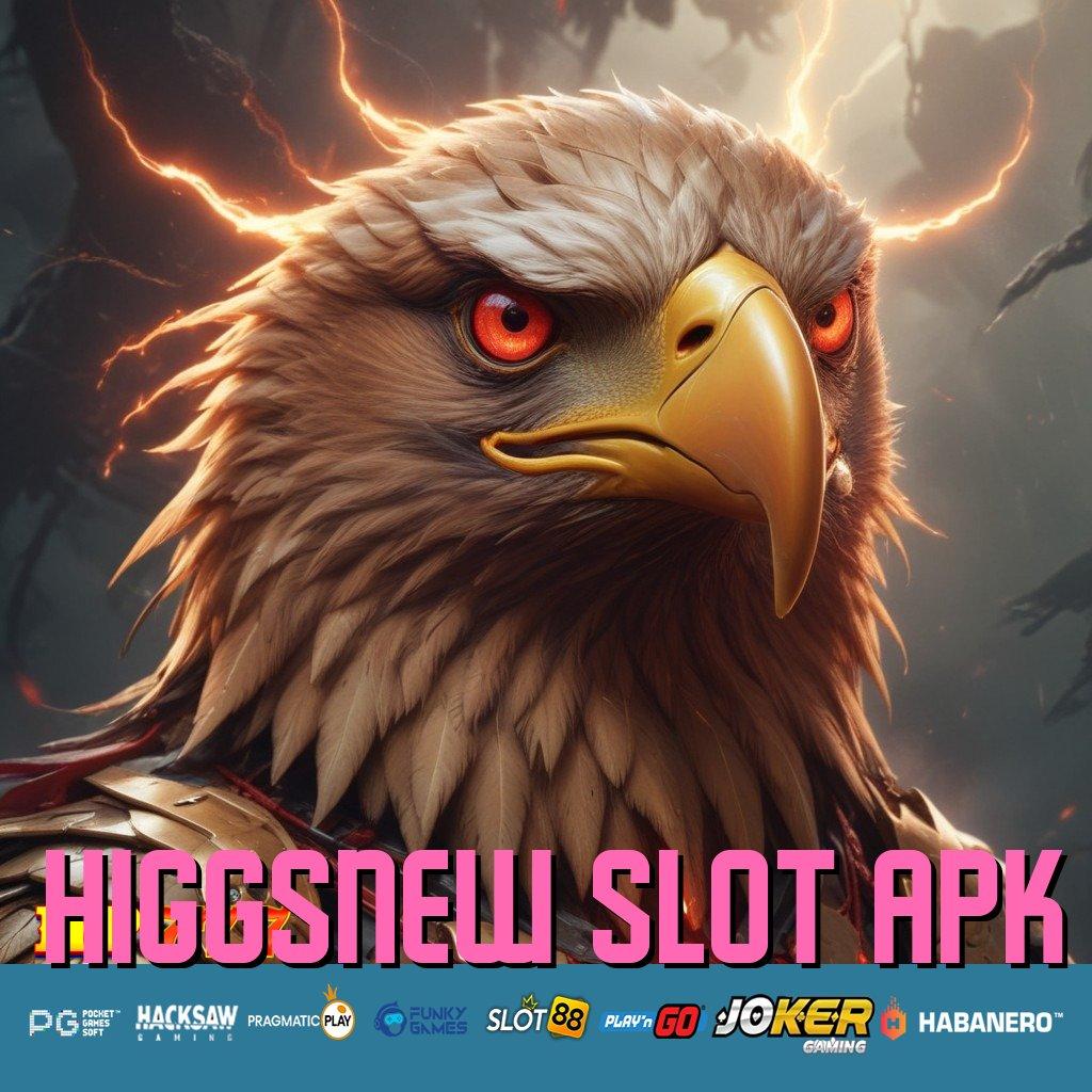 HIGGSNEW SLOT APK Program Gratis Komunitas Pengguna