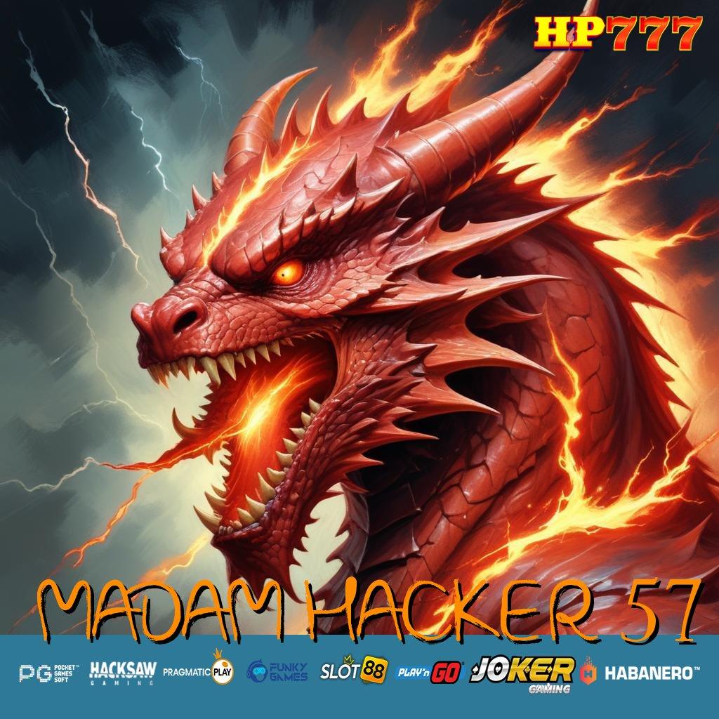 MADAM HACKER 57 Potensi Powerful Masuk Aplikasi Mudah