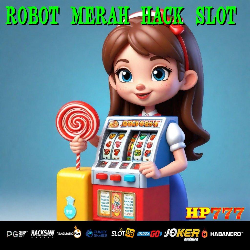 ROBOT MERAH HACK SLOT Tampilan Minimalis Versi Terbatas PC Kinerja Hebat