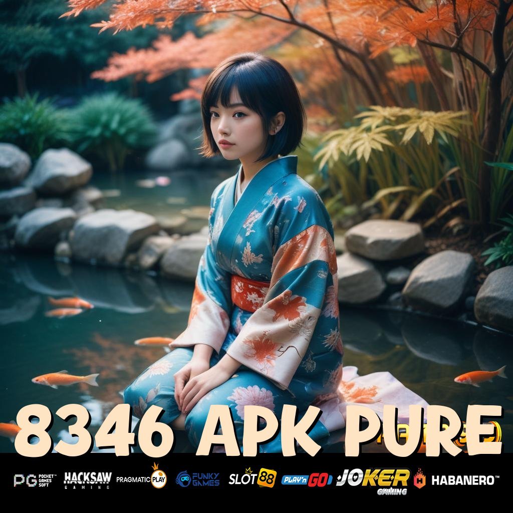 8346 APK PURE - APK Resmi Baru untuk Pengalaman Login Eksklusif