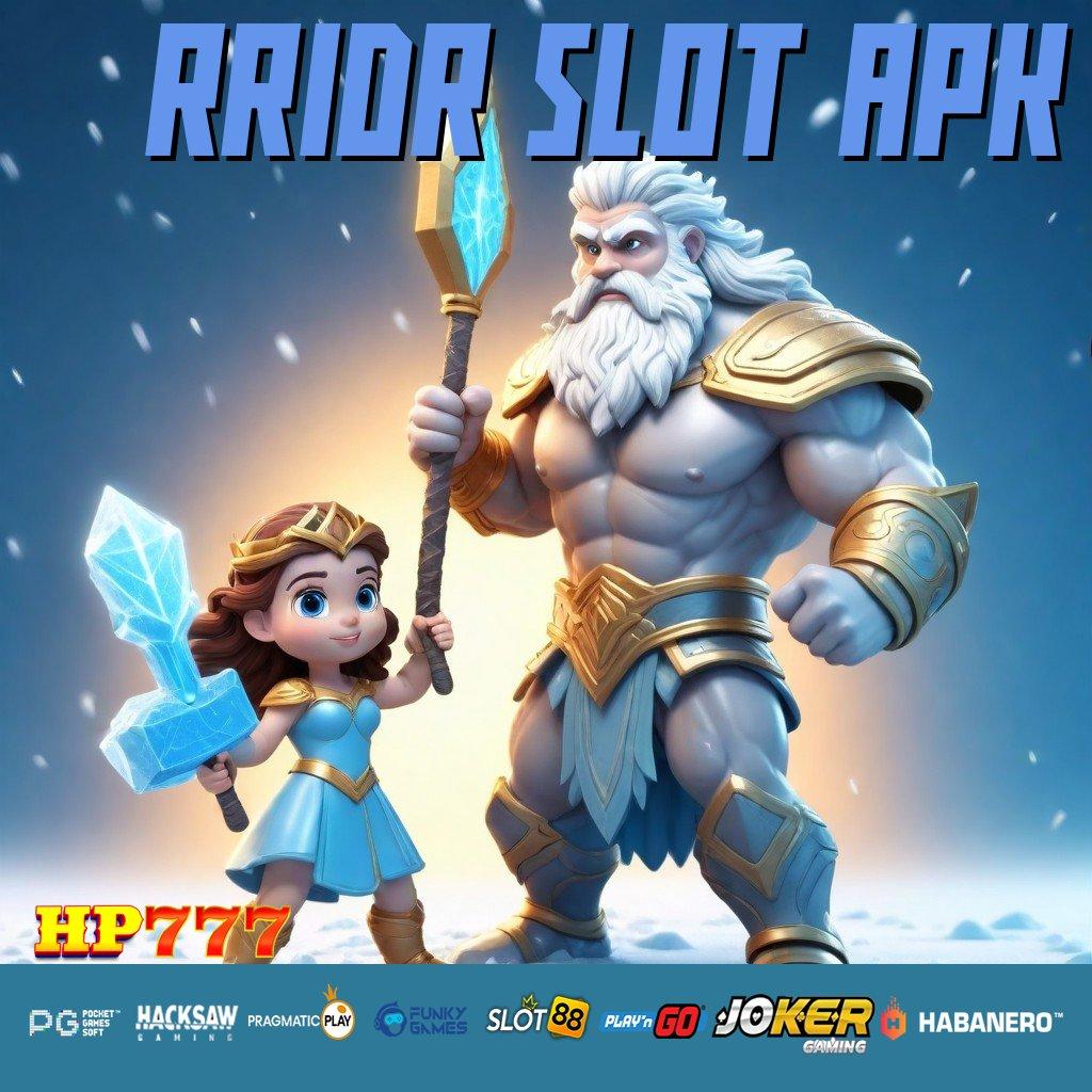 RRIDR SLOT APK Komunitas Ramah Version Mobile Pro