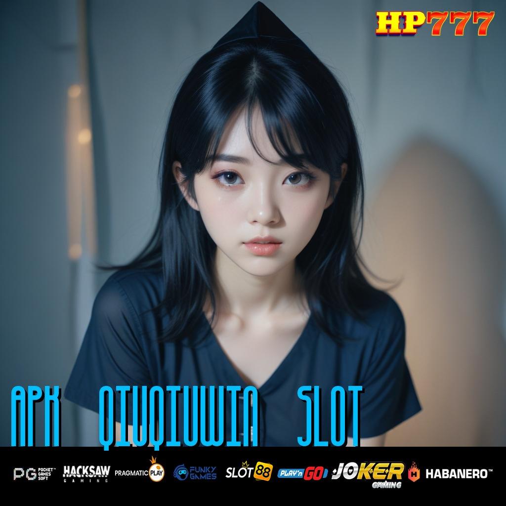 APK QIUQIUWIN SLOT [Versi 5.0 Efektif] Langsung Sign In