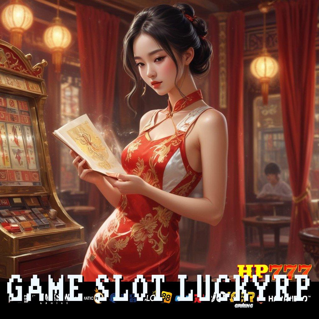 GAME SLOT LUCKYRP Level Game Versi Android Terbaru