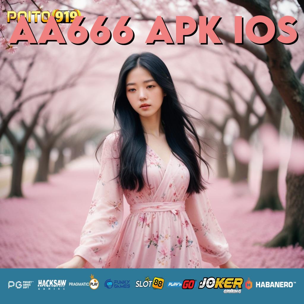 AA666 APK IOS - Login Efisien dengan APK Berkinerja Maksimal