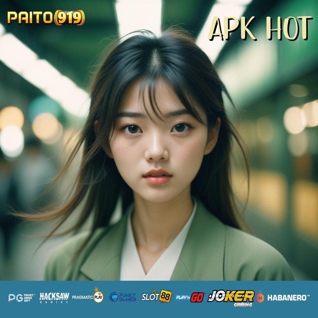 APK HOT - APK Resmi yang Menawarkan Login Cepat di Semua Perangkat