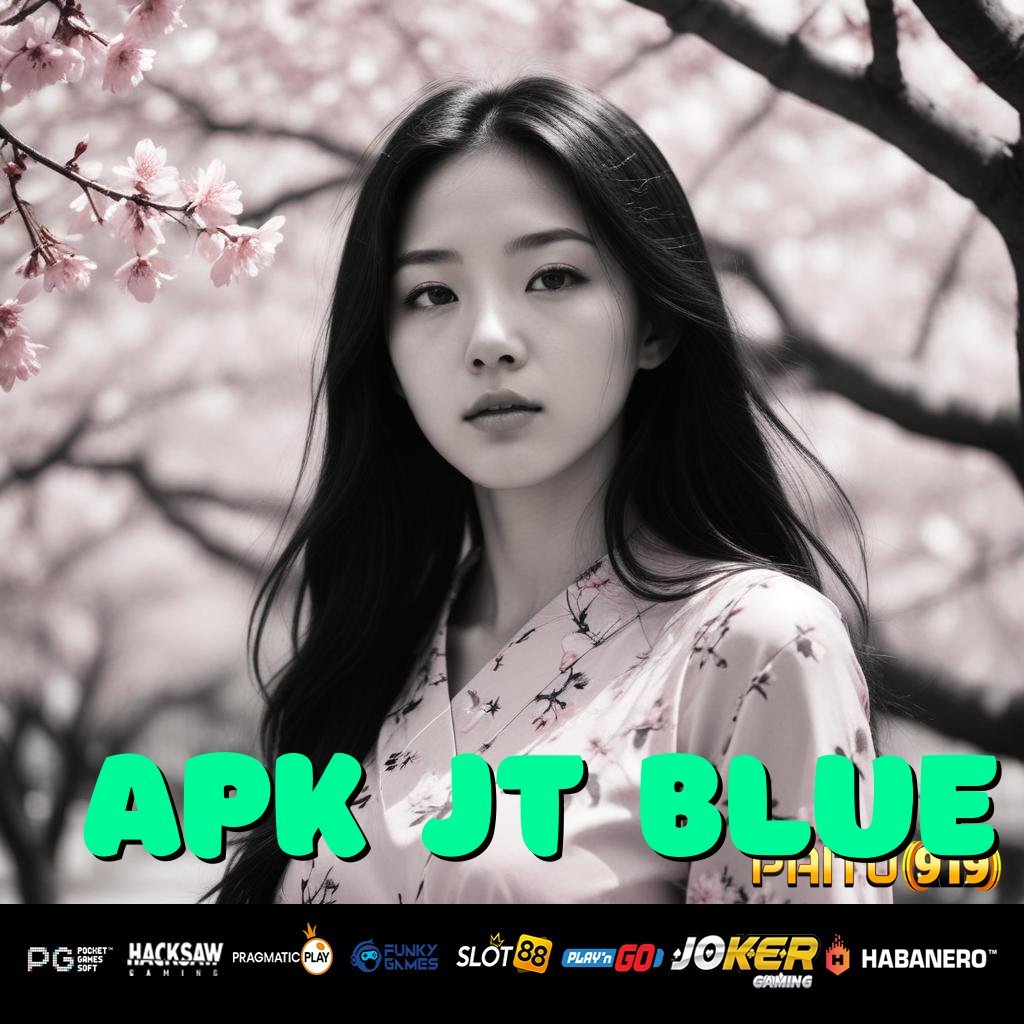 APK JT BLUE - Login Mulus dengan APK Kompatibel untuk Android & iOS