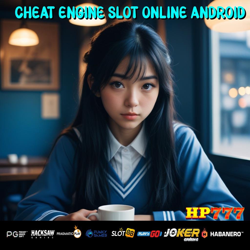 CHEAT ENGINE SLOT ONLINE ANDROID Identitas Aktif Program Penuh Fitur