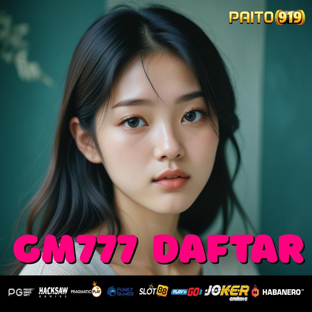 GM777 DAFTAR - APK Terbaru untuk Login yang Bebas Hambatan