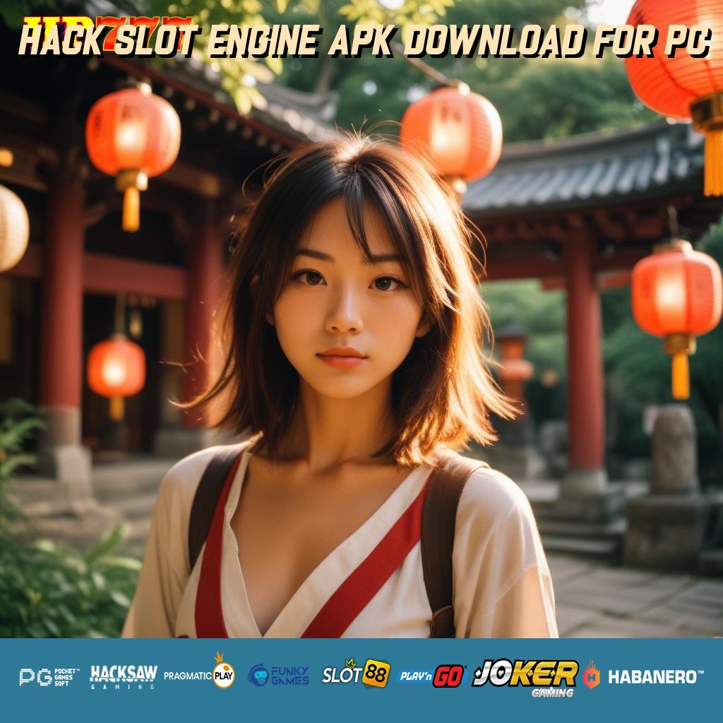 HACK SLOT ENGINE APK DOWNLOAD FOR PC Masuk Terlindungi Layanan Ahli Informasi Sulawesi