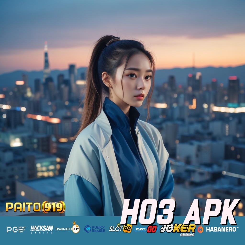 HO3 APK - Login Mudah dengan APK Versi Terbaru untuk Android/iOS