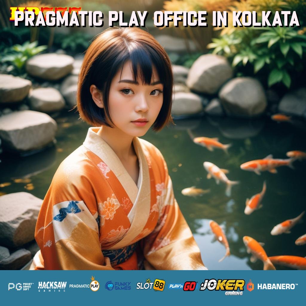 PRAGMATIC PLAY OFFICE IN KOLKATA