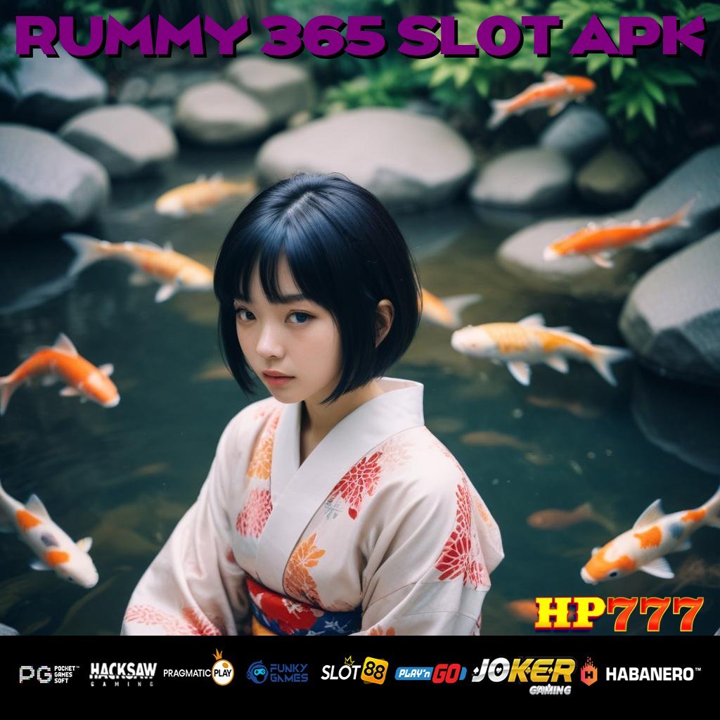 RUMMY 365 SLOT APK Akun Aktif Paket Hemat