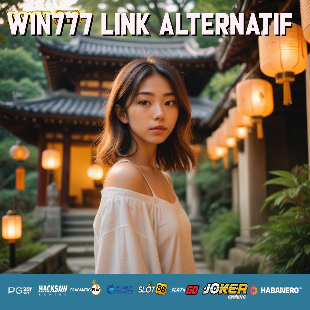 WIN777 LINK ALTERNATIF - Aplikasi dengan APK Resmi untuk Android dan iOS