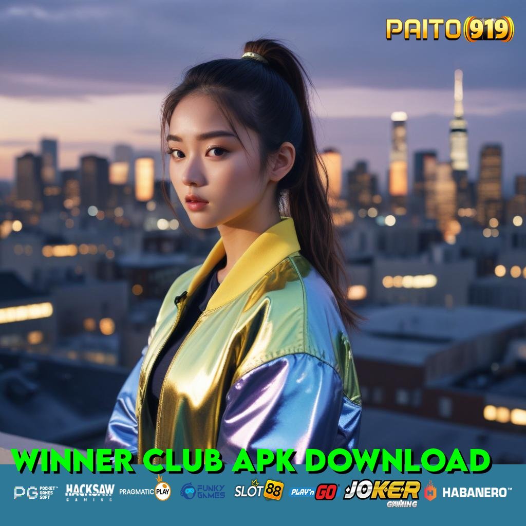 WINNER CLUB APK DOWNLOAD - APK Baru untuk Login Responsif di Semua Perangkat