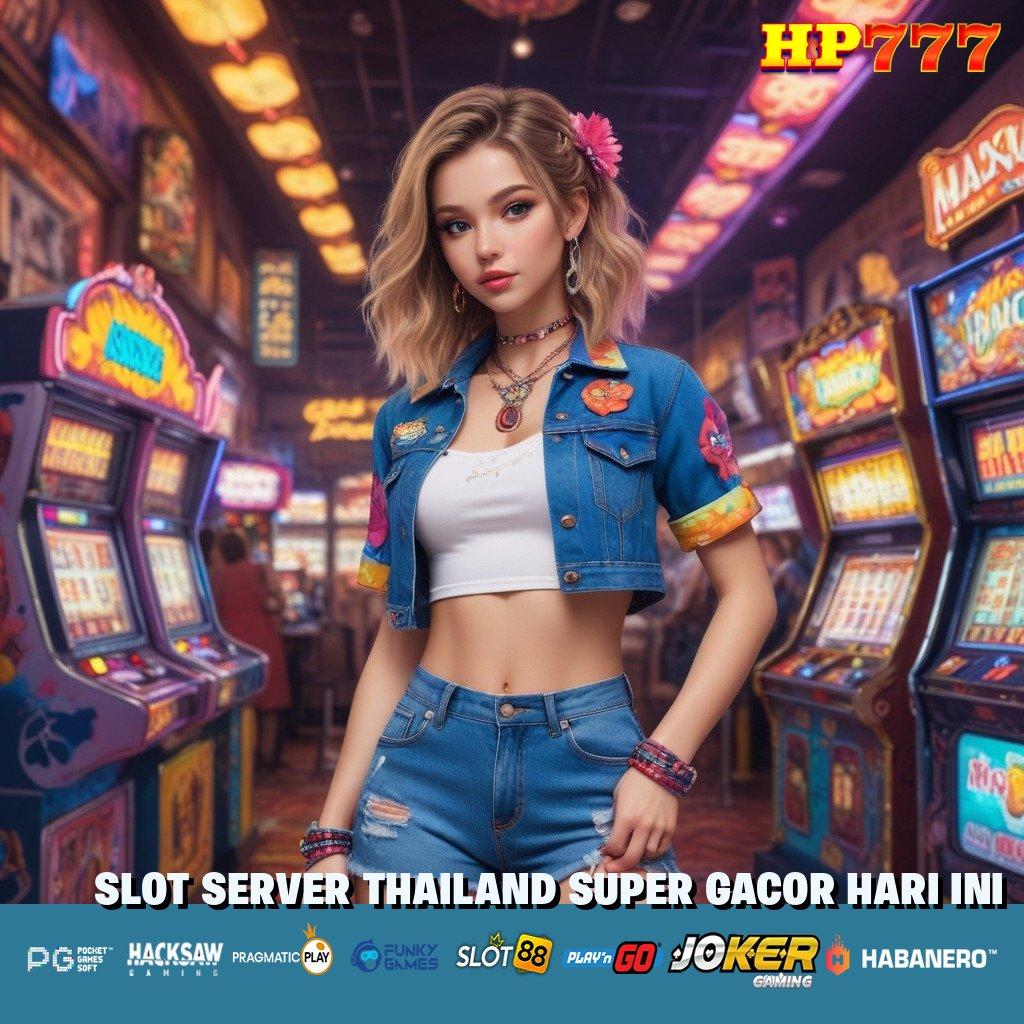 SLOT SERVER THAILAND SUPER GACOR HARI INI Trik Level Versi Android Latest