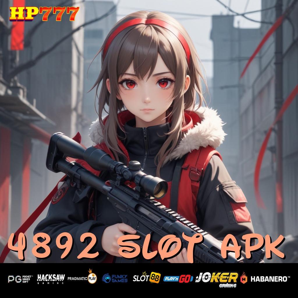 4892 SLOT APK Langsung Berhasil Rilis Game Versi