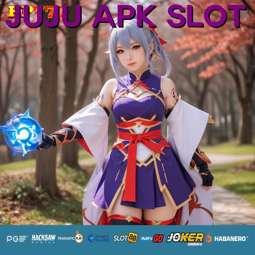 JUJU APK SLOT Relasi Interaktif Unduh PGSoft Aplikasi