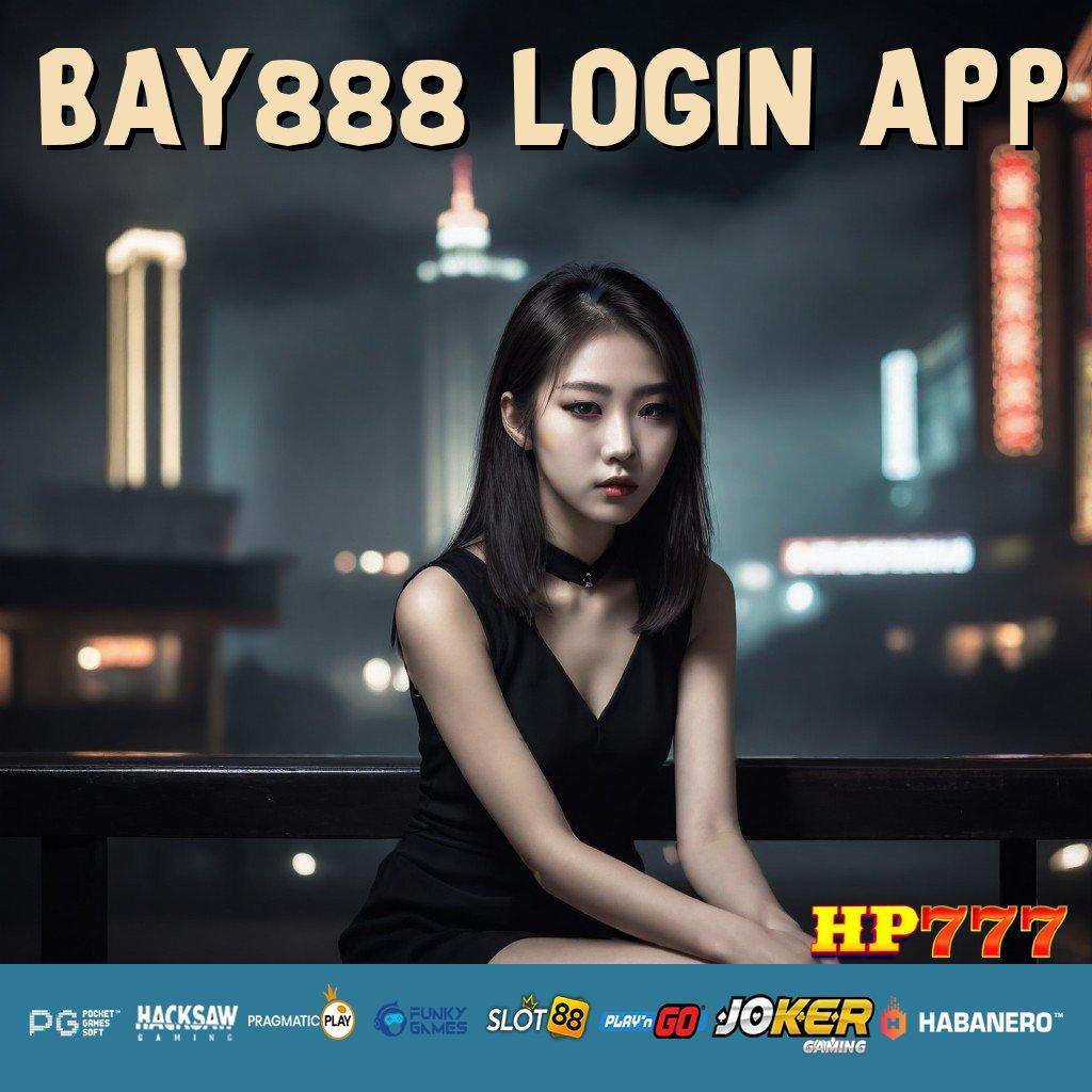 BAY888 LOGIN APP Leaderboard Baru Versi Final Aplikasi Grafik HD